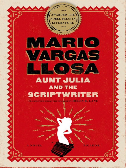 Détails du titre pour Aunt Julia and the Scriptwriter par Mario Vargas Llosa - Liste d'attente